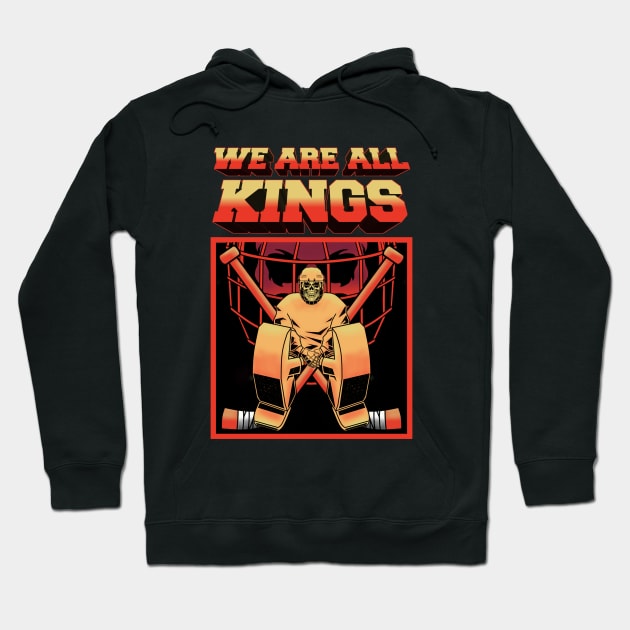 WE ARE ALL KINGS Hoodie by BURN444